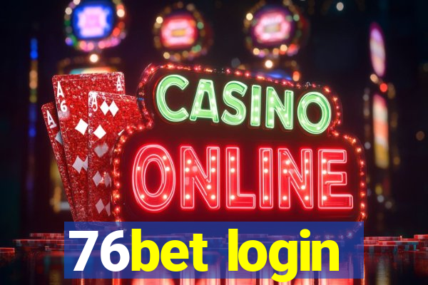 76bet login